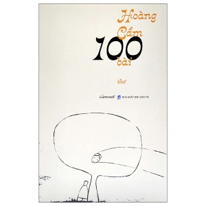 Hoàng Cầm 100 bài thơ